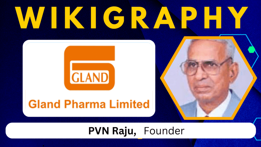 Gland Pharma - Brand, Company, Overview, Services, About, Founder, Future Plan & Many More...
