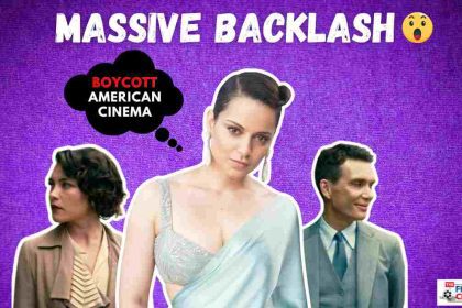 Kangana Ranaut's Positive Reviews for Oppenheimer Crashes Her Earlier Call To Boycott American Cinema