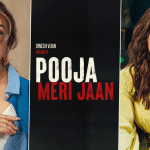 Pooja Meri Jaan (Movie) Release Date, Cast, Director, Story, Budget and More…