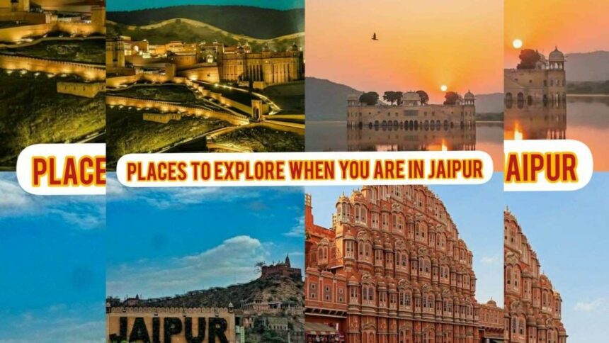 “Jaipur: The Pink City’s Immortal Charms”