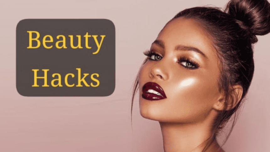 Beauty And Makeup Hacks For Glowing Skin