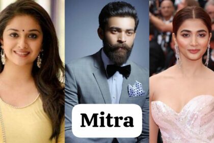 “Mitra”(Movie) Released Date, Cast, Director, Story, Budget and more...