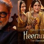 “Heeramandi” Sanjay Leela Bhansali’s Mangum Opus Series Streaming Date announced