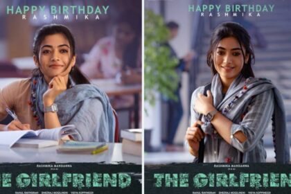 Makers of “The Girlfriend” Shared first look Posters of Rashmika Mandanna on her Birthday.