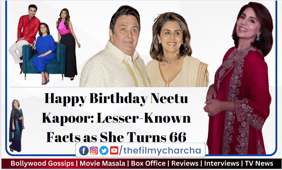 Happy Birthday Neetu Kapoor: Lesser-Known Facts as She Turns 66